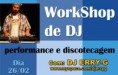 Grátis em São Paulo: WORK SHOP DE DJ “Performance e Discotecagem”